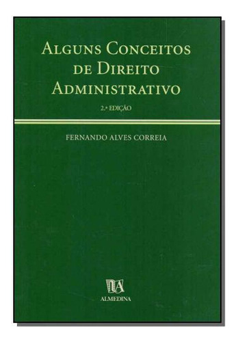 Alguns Conceitos De Direito Adminstrativo - 0/01, De Diversos Autores. Editora Almedina, Capa Mole Em Português, 2021