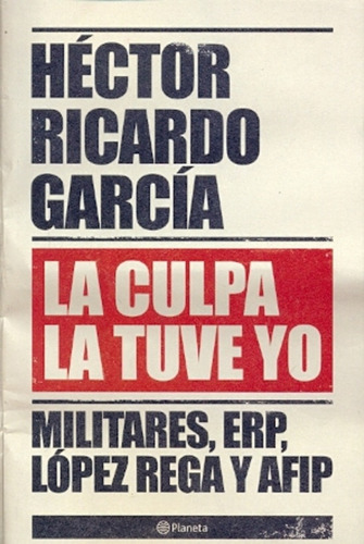 Libro Culpa La Tuve Yo, La - Garcia, Hector R