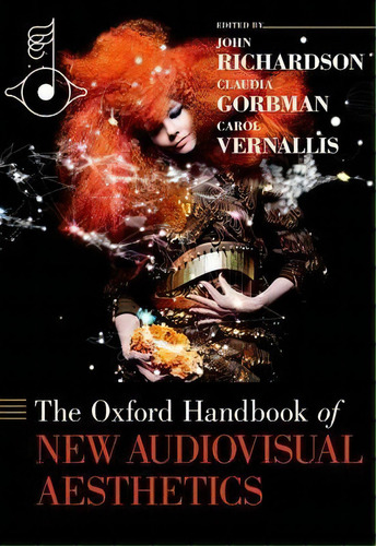 The Oxford Handbook Of New Audiovisual Aesthetics, De Claudia Gorbman. Editorial Oxford University Press Inc, Tapa Dura En Inglés