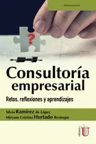 Comprar Libro : Consultoria Empresarial Retos, Reflexiones Y...
