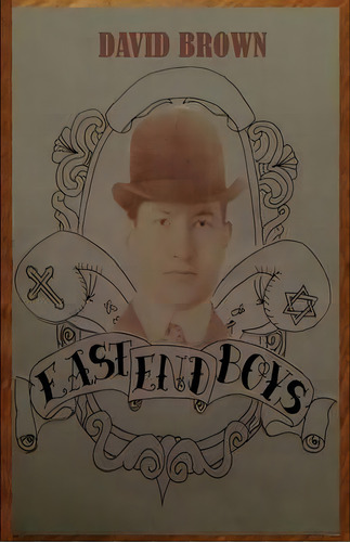 East End Boys, De David Brown. Editorial Aesop Publications, Tapa Blanda En Inglés