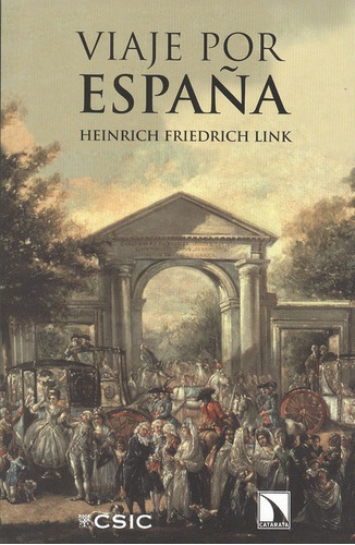 Viaje Por España, De Friedrich Link, Heinrich. Editorial Los Libros De La Catarata, Tapa Blanda, Edición 1 En Español, 2010