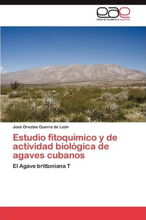 Libro Estudio Fitoqu Mico Y De Actividad Biol Gica De Aga...