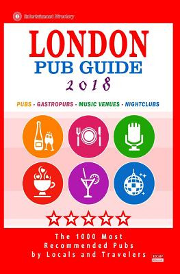 Libro London Pub Guide 2018: The 1000 Best Bars And Pubs ...
