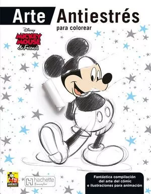 Mickey Mouse &amp; Friends / Arte Antiestres Para Colorear