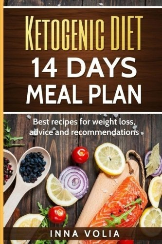 Libro Ketogenic Diet 14 Days Meal Plan: Best Recipes For Wei