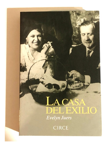 La Casa Del Exilio. Evelyn Juers