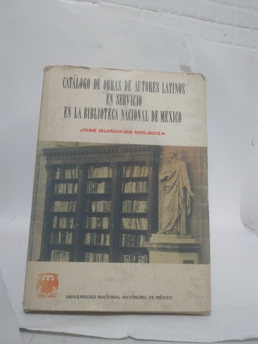 Catálogo De Obras De Autores Latinos En Servicio En La Bibli