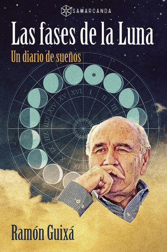 Las Fases De La Luna, De Guixá Tobar , Ramón.., Vol. 1.0. Editorial Samarcanda, Tapa Blanda, Edición 1.0 En Español, 2016