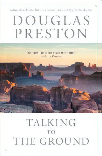 Talking To The Ground, De Douglas Preston. Editorial Simon & Schuster, Tapa Blanda En Inglés