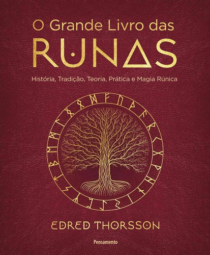 O Grande Livro Das Runas -- História, Tradição, Teoria Prát