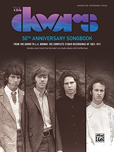 The Doors  50th Anniversary Songbook 62 Songs From The Doors