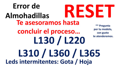 Reset Epson L130-l220-l310-l360-l365 / Almohadillas...