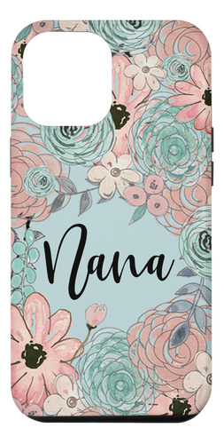 iPhone 12 Pro Max Floral Nana Regalo Linda B08ndy1r7m_300324