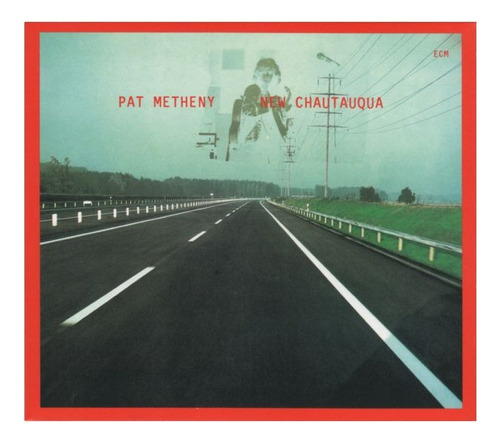 Pat Metheny New Chautauqua Cd Eu Nuevo