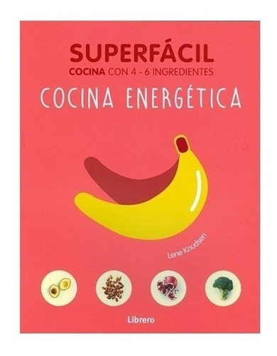 Cocina Superfacil Energetica - Librero Libro