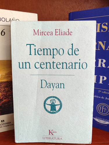 Mircea Eliade - Tiempo De Un Centenario - Dayan - Libro (Usado)