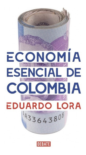 Economía Esencial De Colombia