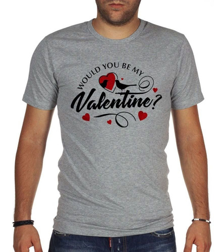 Remera De Hombre Frase Would You Be My Valentine