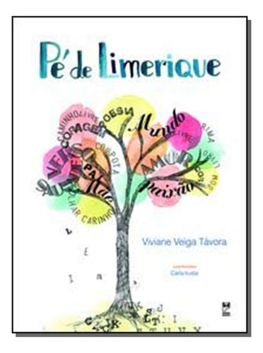 Pé De Limerique: Pé De Limerique, De Távora, Viviane Veiga. Série Ficção, Vol. Ficção. Editora Panda Books, Capa Mole, Edição Literatura Nacional Em Português, 20