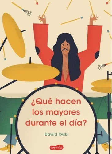 ¿qué Hacen Los Mayores Durante El Día? - Dawid Ryski, de Dawid Ryski. Editorial HarperCollins en español