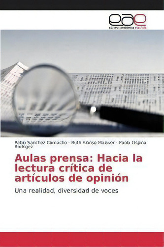 Aulas Prensa, De Sanchez Camacho Pablo. Editorial Editorial Academica Espanola, Tapa Blanda En Español
