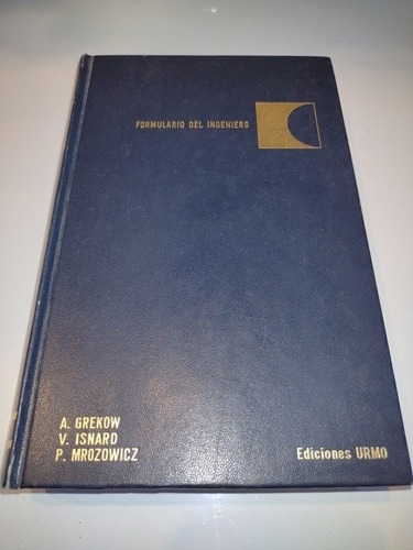 Libro Formulario Del Ingeniero. Grekow/ Isnard/ Mrozowics