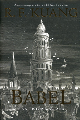 Babel. Una Historia Arcana. R.f. Kuang