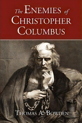 Enemies Of Christopher Columbus, De Thomas Bowden. Editorial Paper Tiger, Tapa Dura En Inglés