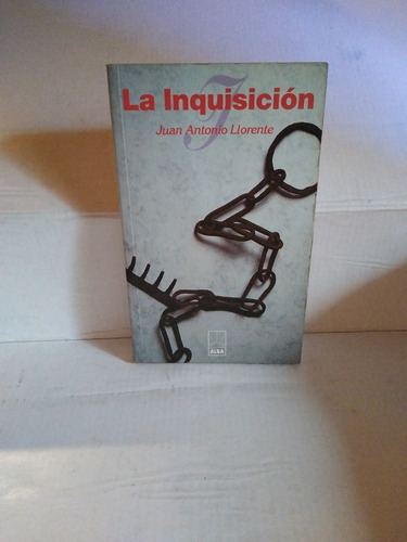 La Inquisición - Llorente, Juan Antonio