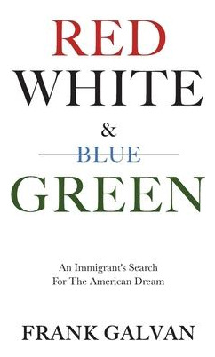 Libro Red, White, And Green : An Immigrant's Search For T...