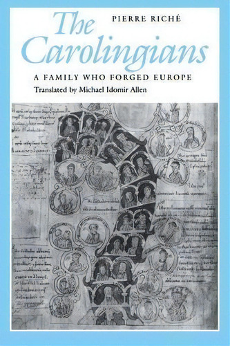 The Carolingians, De Pierre Riche. Editorial University Pennsylvania Press, Tapa Blanda En Inglés