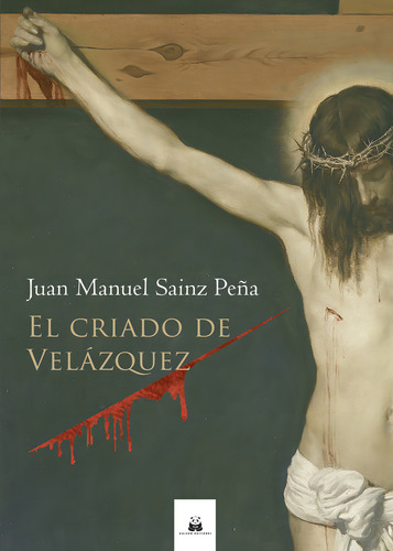 El Criado De Velázquez: , De Sainz Peña José Manuel., Vol. 1. Editorial Kaizen Editores, Tapa Pasta Blanda, Edición 1 En Español, 2023