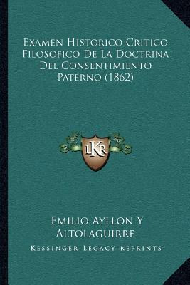 Libro Examen Historico Critico Filosofico De La Doctrina ...