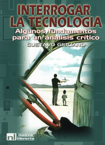 Interrogar La Tecnologia - Hector Gustavo Giuliano