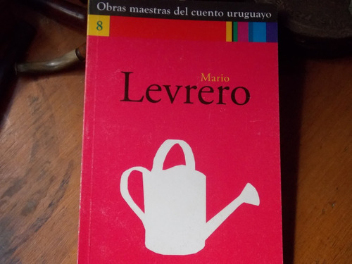 Levrero - Obras Maestras Del Cuento Uruguayo
