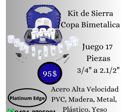 Sierra Copa Bimetalica Juego 17 Piezas