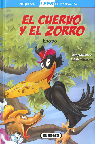 El Cuervo Y El Zorro, De Adaptacion De Estelle Talavera., Vol. 0. Editorial Susaeta, Tapa Dura, Edición 0 En Español, 2019