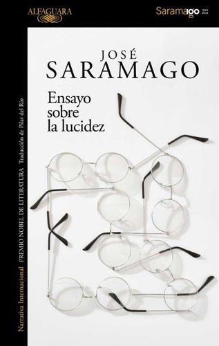 Ensayo Sobre La Lucidez (2022) - Jose Saramago