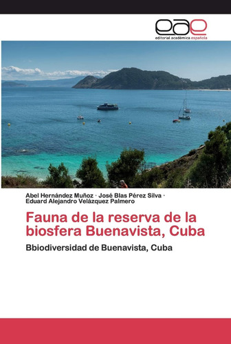 Libro: Fauna Reserva Biosfera Buenavista, Cuba: