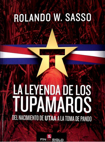 Leyenda De Los Tupamaros / Sasso (envíos)