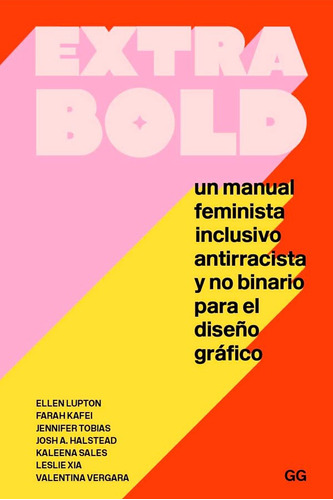 Libro Extra Bold: Manual Feminista Para Diseño Grafico