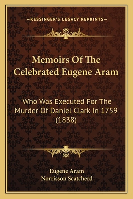 Libro Memoirs Of The Celebrated Eugene Aram: Who Was Exec...