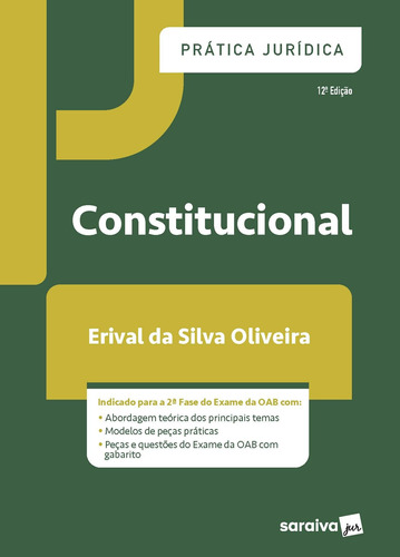 Prática Jurídica - Constitucional, de Oliveira, Erival Da Silva. Editora Saraiva Educação S. A., capa mole em português, 2020