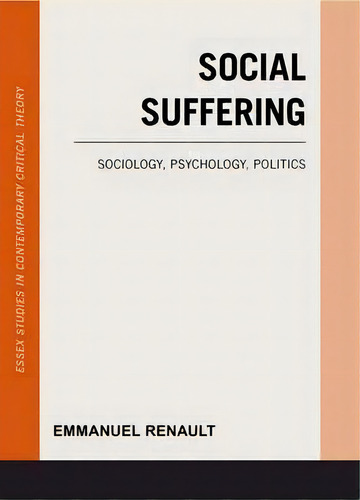 Social Suffering, De Emmanuel Renault. Editorial Rowman Littlefield International, Tapa Blanda En Inglés