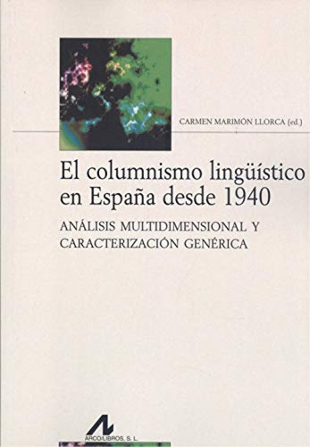 Libro El Columnismo Lingüístico En España Desde 1940