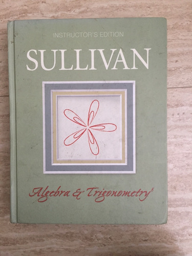 Algebra & Trigonometry Sullivan Instructor's Edition