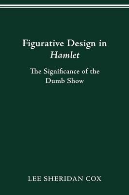 Figurative Design In Hamlet - Lee Sheridan Cox (paperback)
