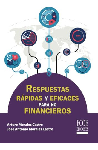 Libro Respuestas Rápidas Y Eficaces Para No Financieros De J