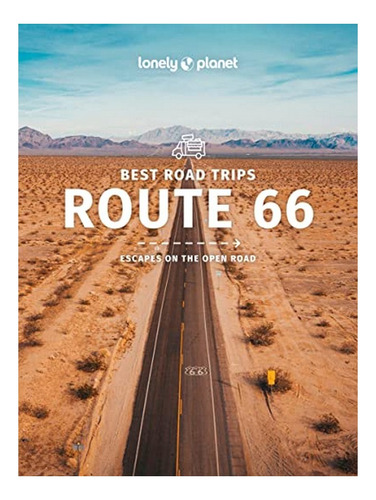 Lonely Planet Best Road Trips Route 66 - Ryan Ver Berk. Eb17